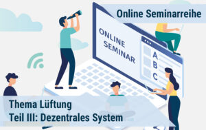 Online-Seminarreihe - Dezentrales System Teil III