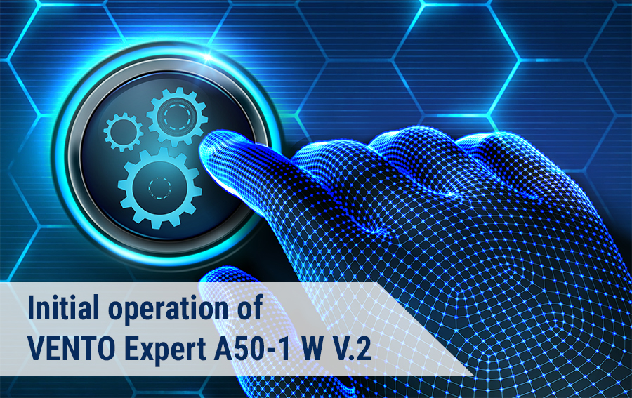 Technik Tutorial - Initial operation of VENTO Expert A50-1 W V.2