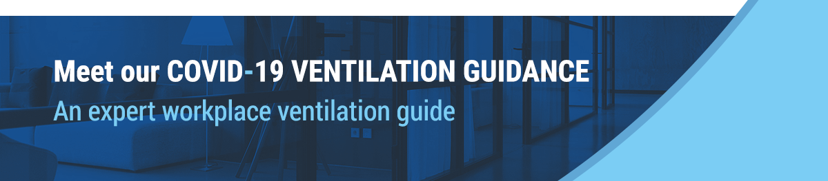 COVID-19. Ventilation guidance